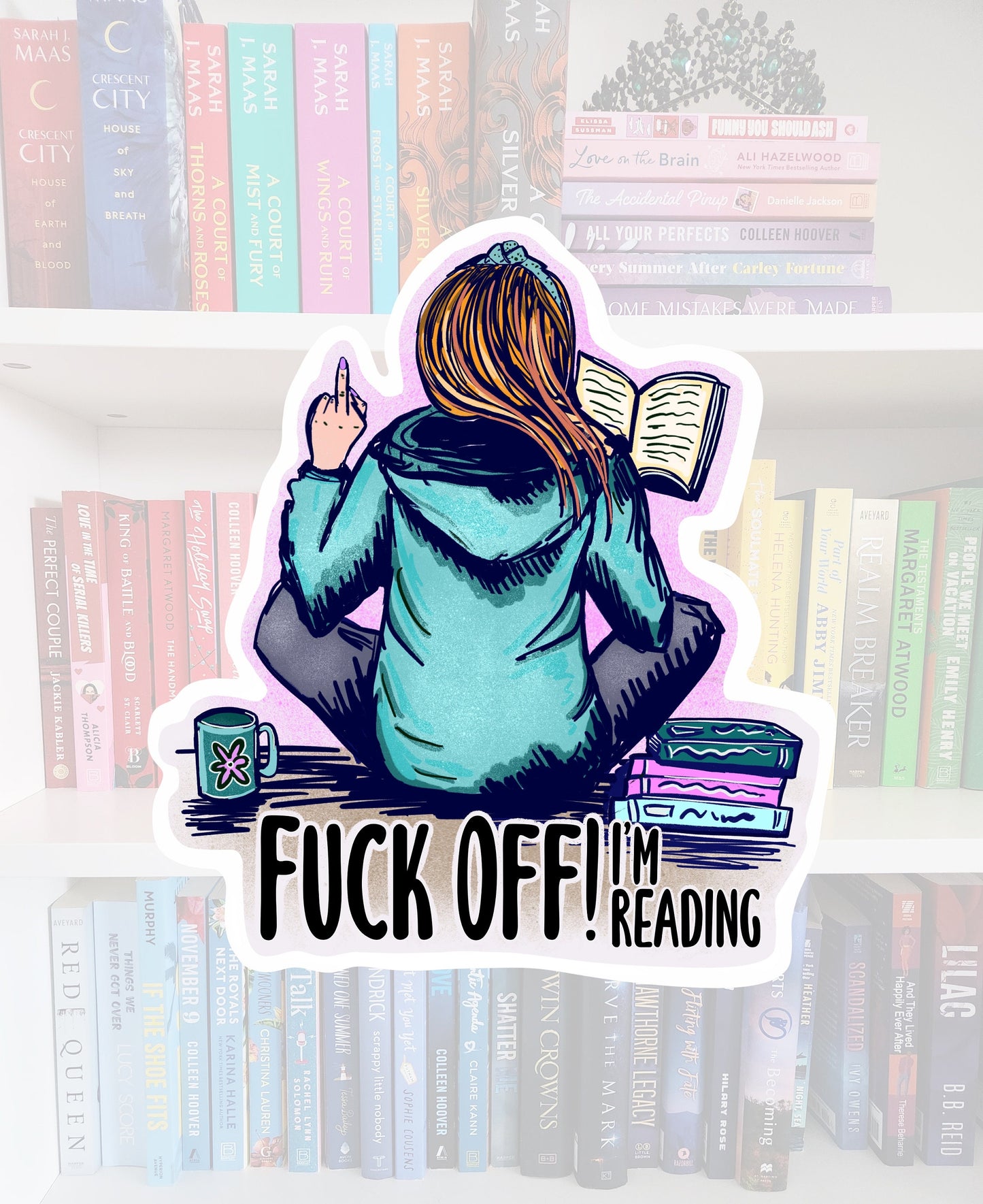 F*** off I'm reading - Sticker | bookish merch | bookish gifts | book addict | reader | laptop stickers / books | happy reader