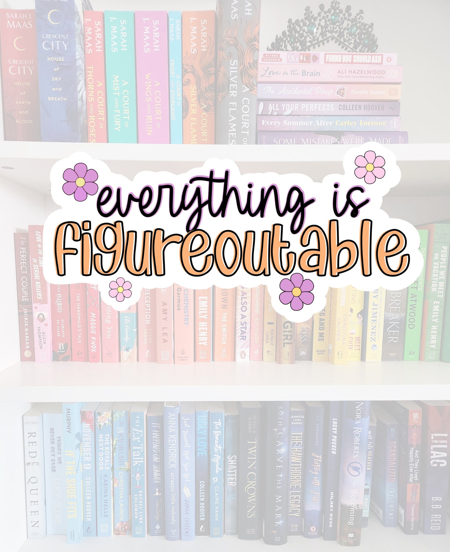 Everything is figureoutable - vinyl sticker | water resistant | mental health | awareness | health | stickers