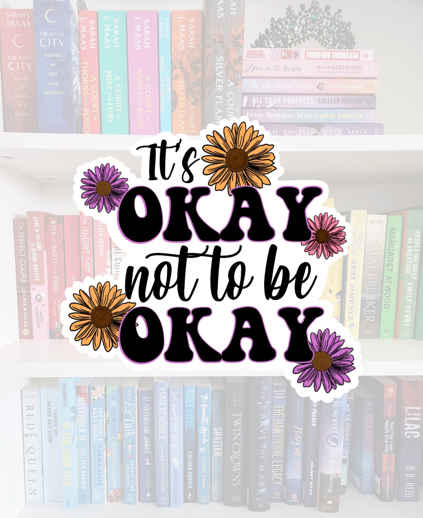 It's OKAY not to be OKAY - vinyl sticker | water resistant | mental health | awareness | health | stickers