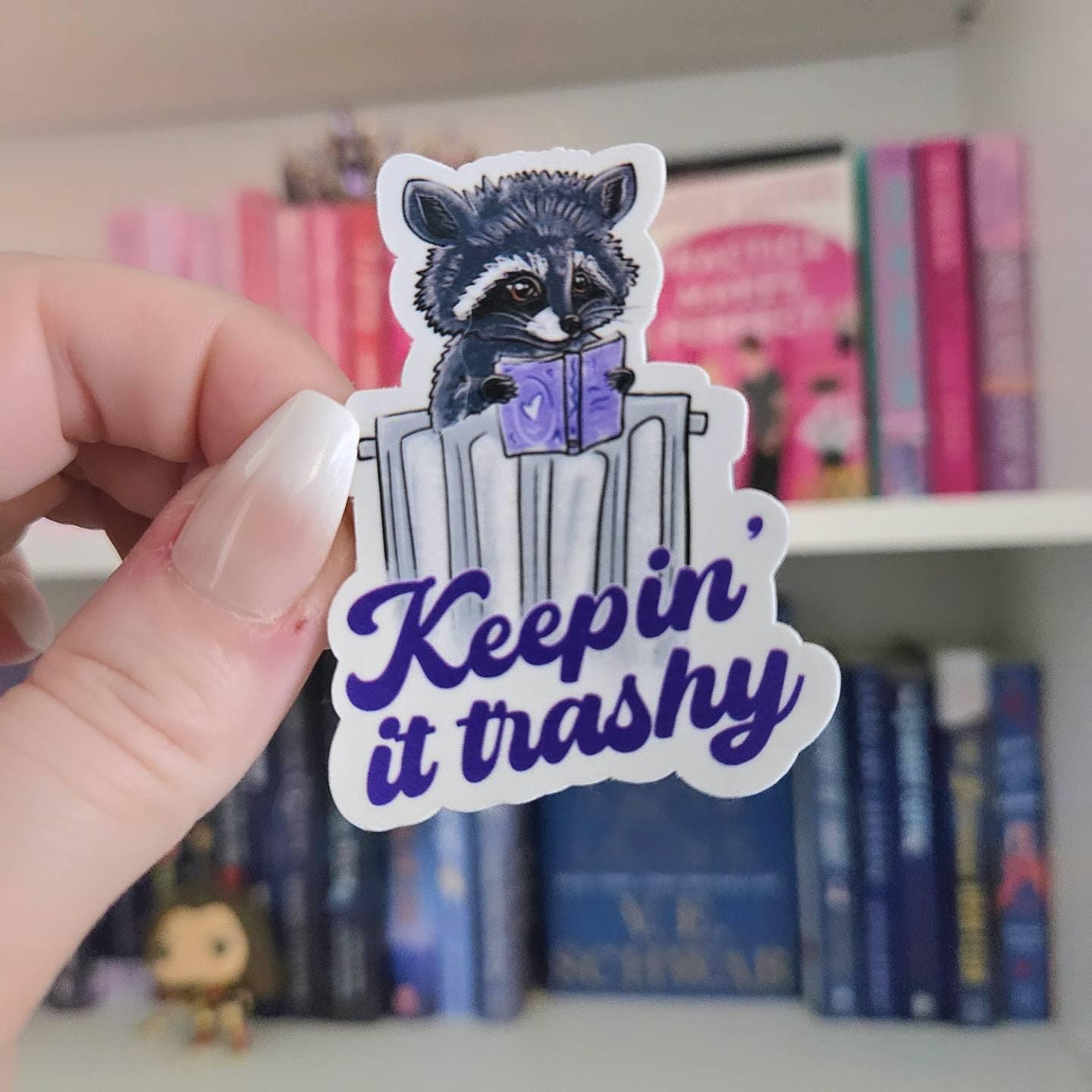 Keepin’ it trashy - funny stickers | raccoon | kindle | whimsy | reader | water resistant | bookish gifts | trash panda | laptop sticker