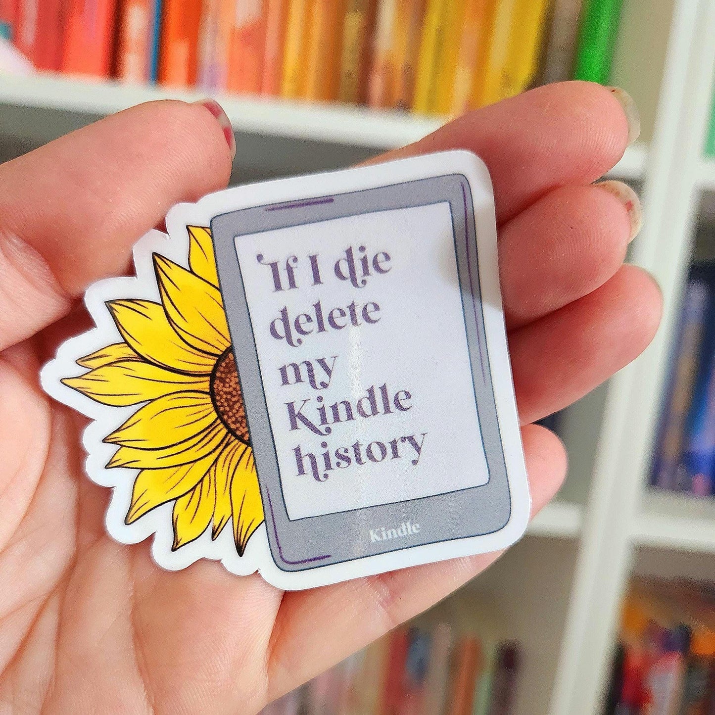 If I Die Delete My Kindle History Sticker - Funny E-reader Decal