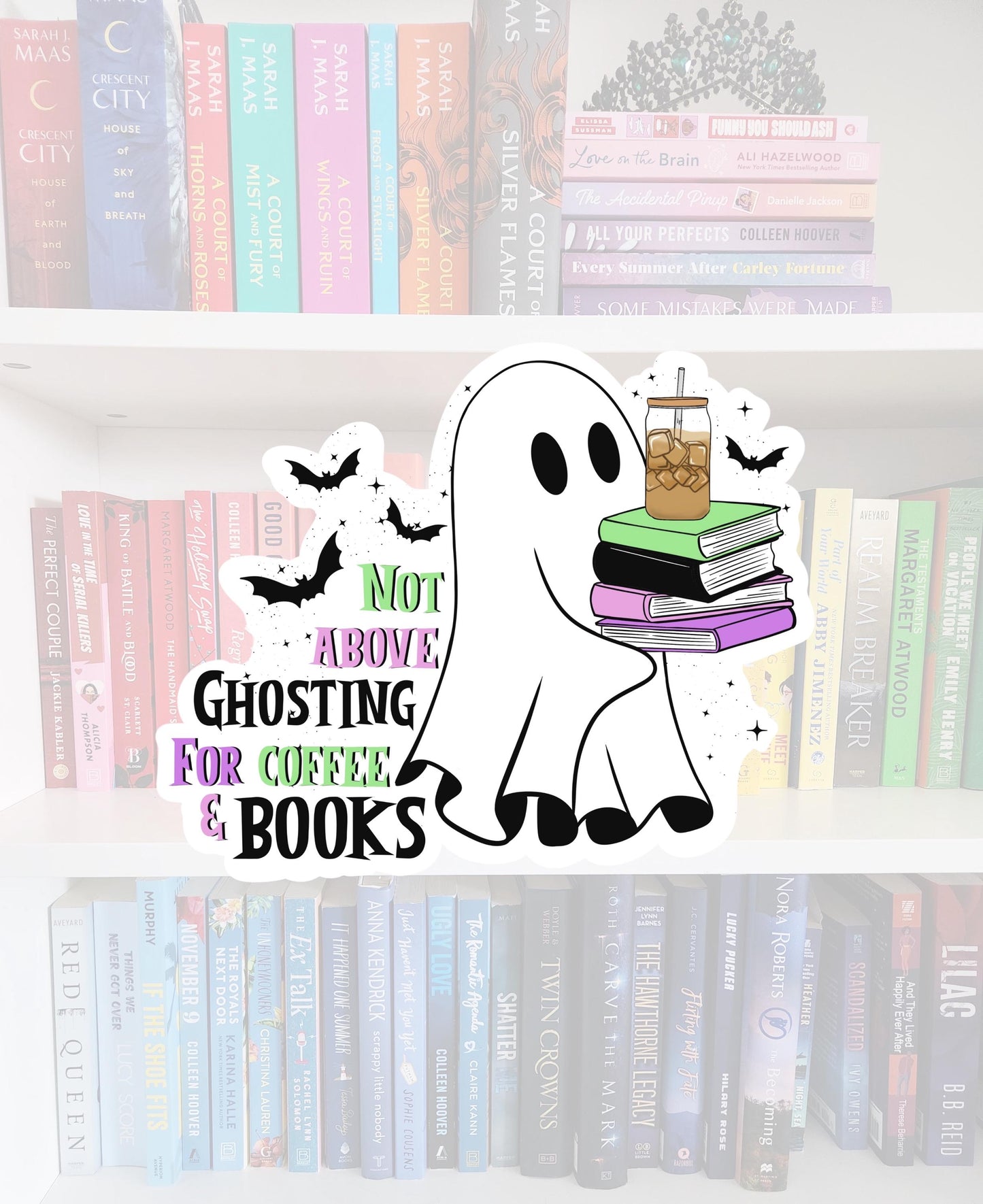 Not Above Ghosting You - sticker / booktok / book addict / whimsy / reader / water resistant | bookish gifts | ghost | spooky season