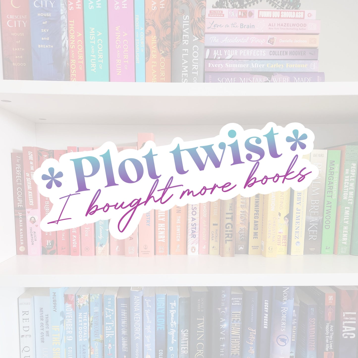 Plot Twist - I Bought More Books- vinyl sticker