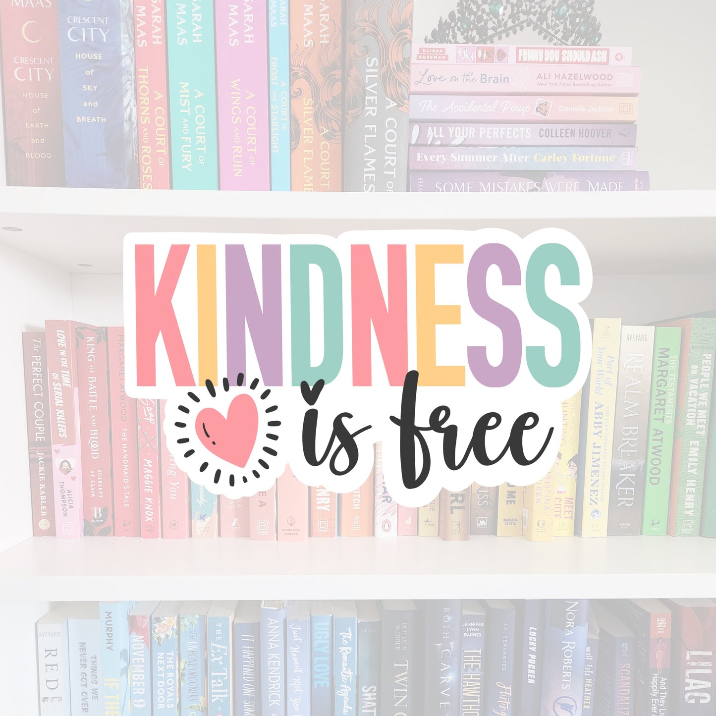 Kindness is Free - vinyl sticker