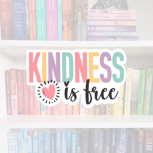 Kindness is Free - vinyl sticker