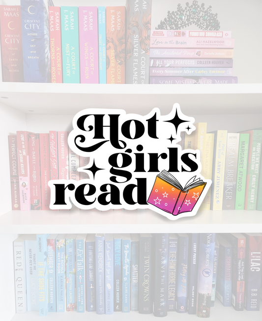 Hot girls read - bookish vinyl sticker | book merch | water resistant