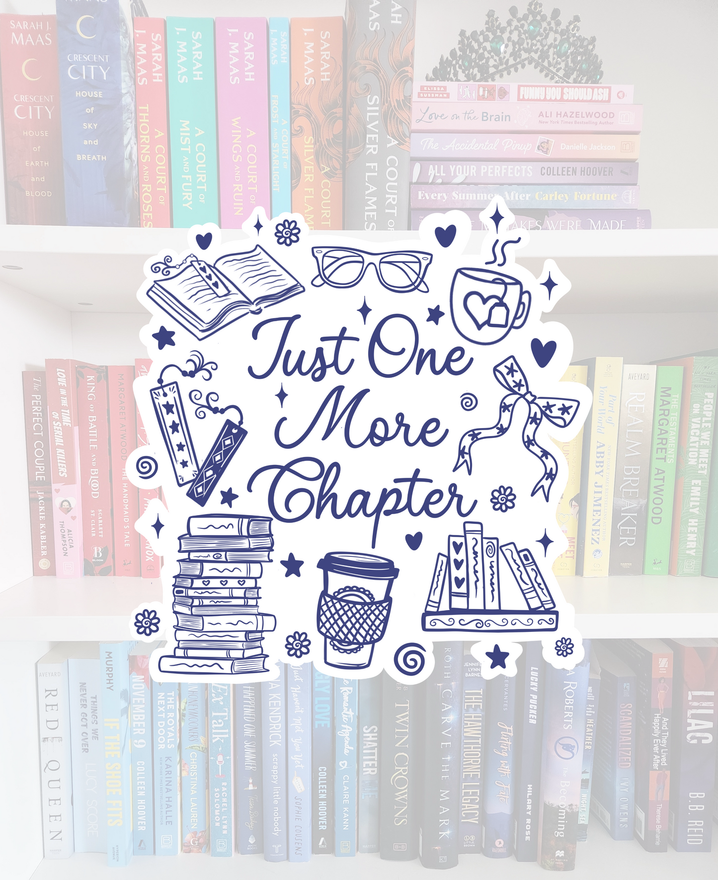 Just One More Chapter - bookish vinyl sticker | book merch | water resistant