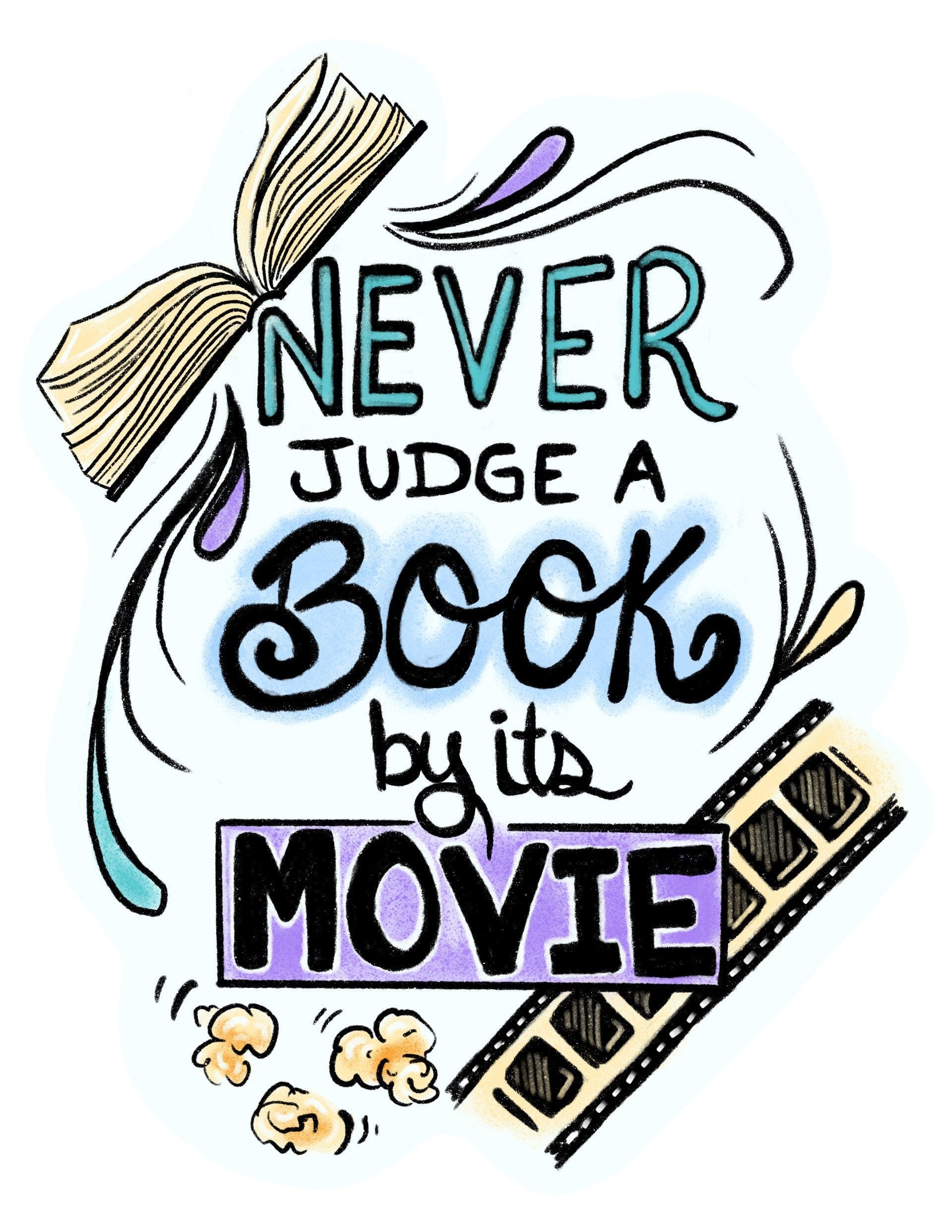 Never judge a book by its movie- vinyl sticker