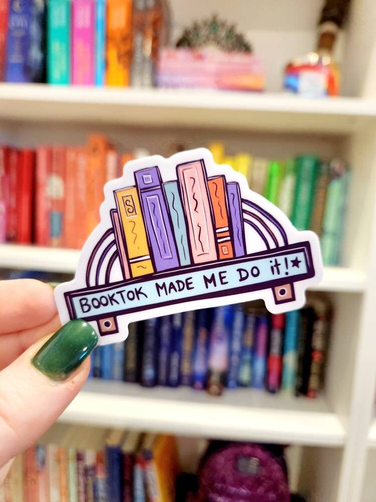 Booktok made me do it - vinyl sticker