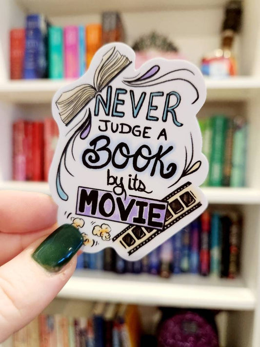 Never judge a book by its movie- vinyl sticker