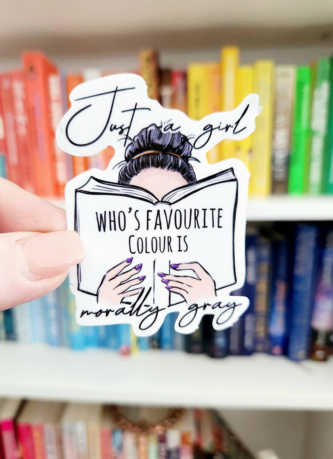 Just a girl series - who's favourite colour is morally gray | sticker | bookish sticker | booktok