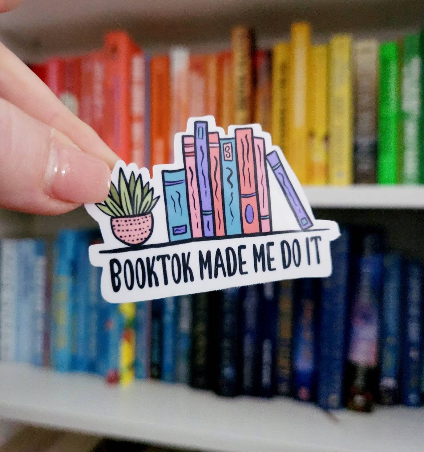 Booktok Made Me Do It - VINYL STICKER