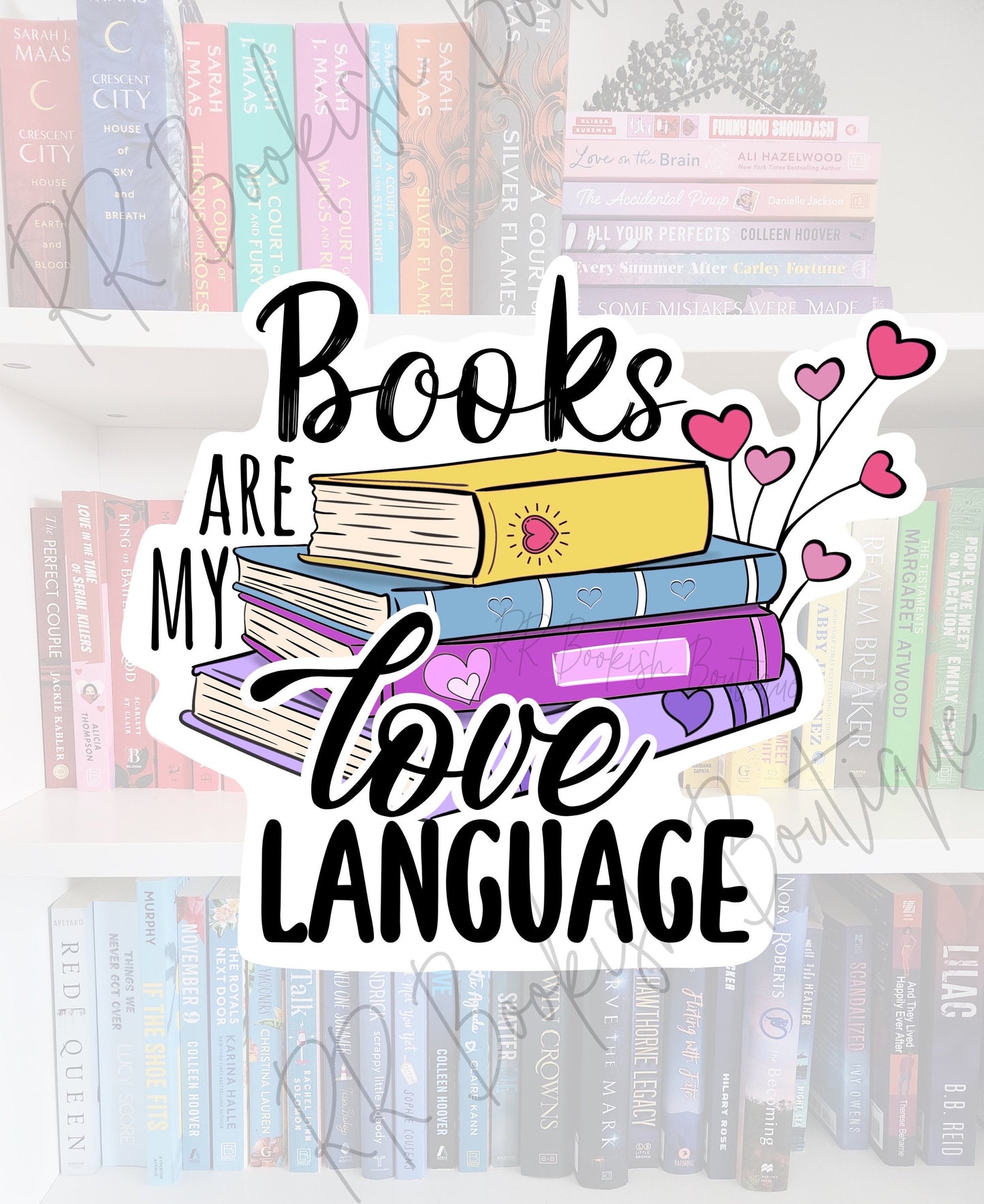 Book Lover Vinyl Sticker – Books Are My Love Language, Water Resistant