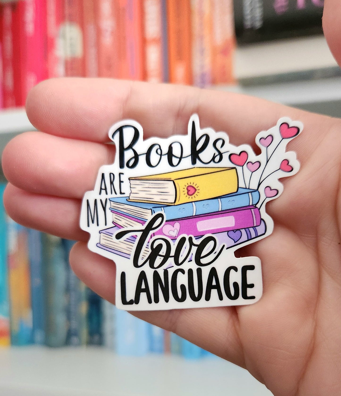 Book Lover Vinyl Sticker – Books Are My Love Language, Water Resistant