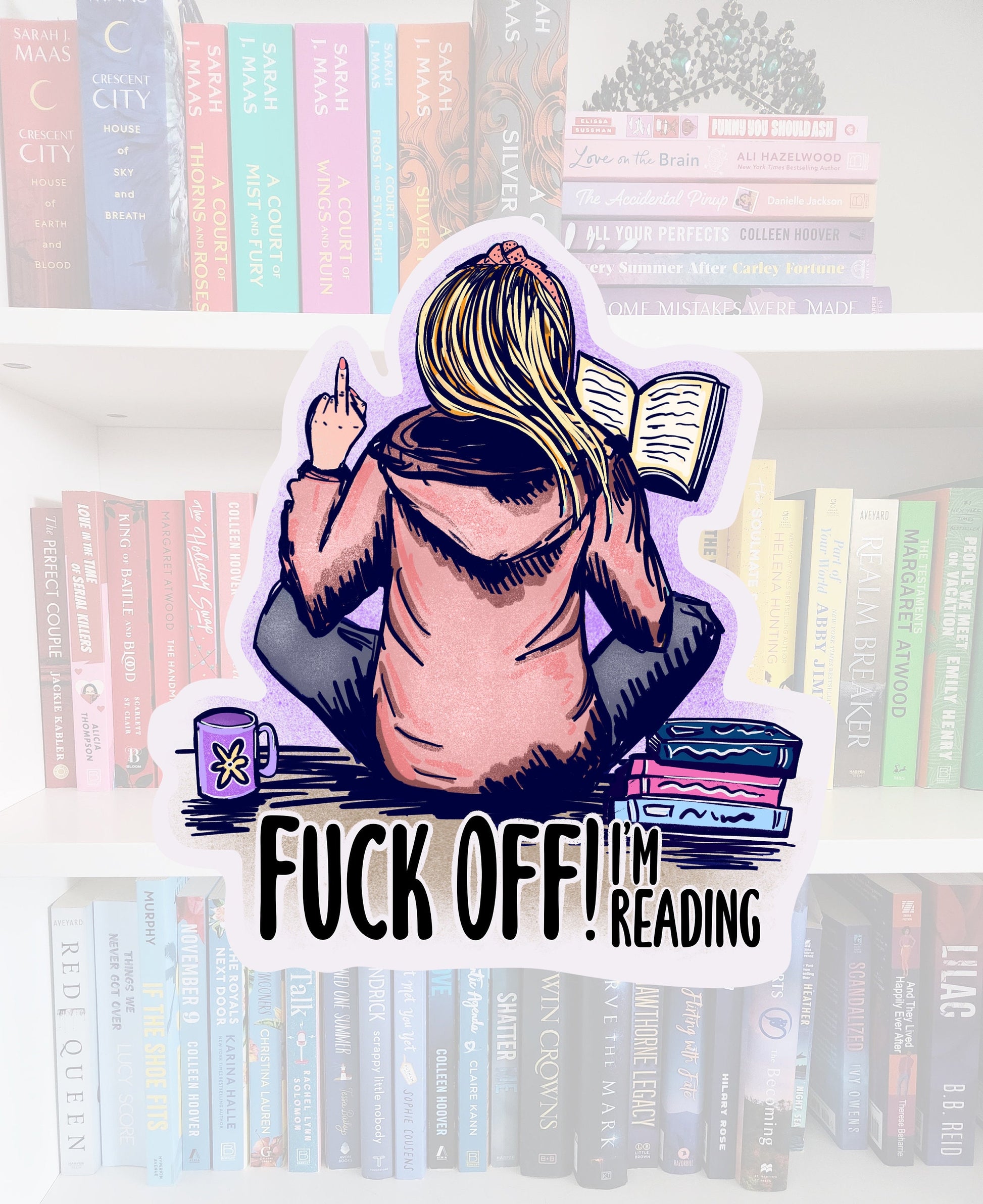 F*** Off I'm Reading Glossy Sticker - Book Lover Gift