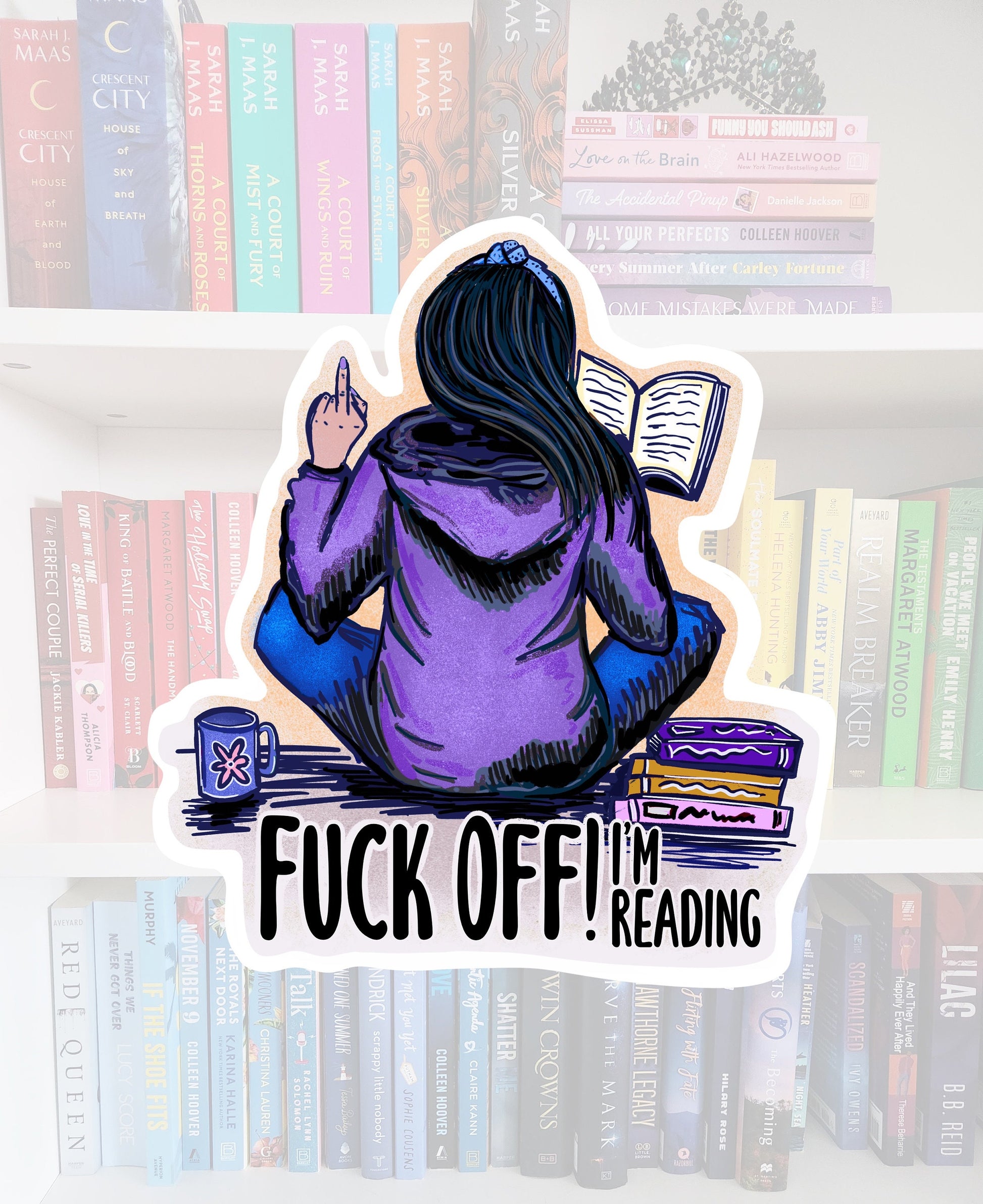F*** Off I'm Reading Glossy Sticker - Book Lover Gift