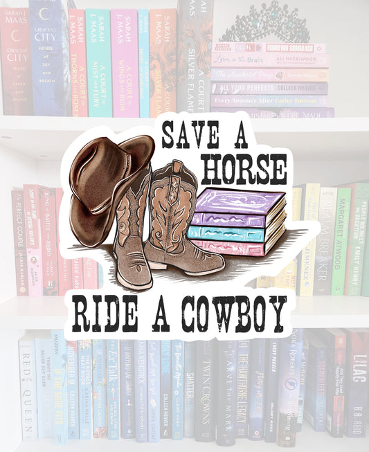 Save a Horse Ride a Cowboy Sticker, Booktok Romance