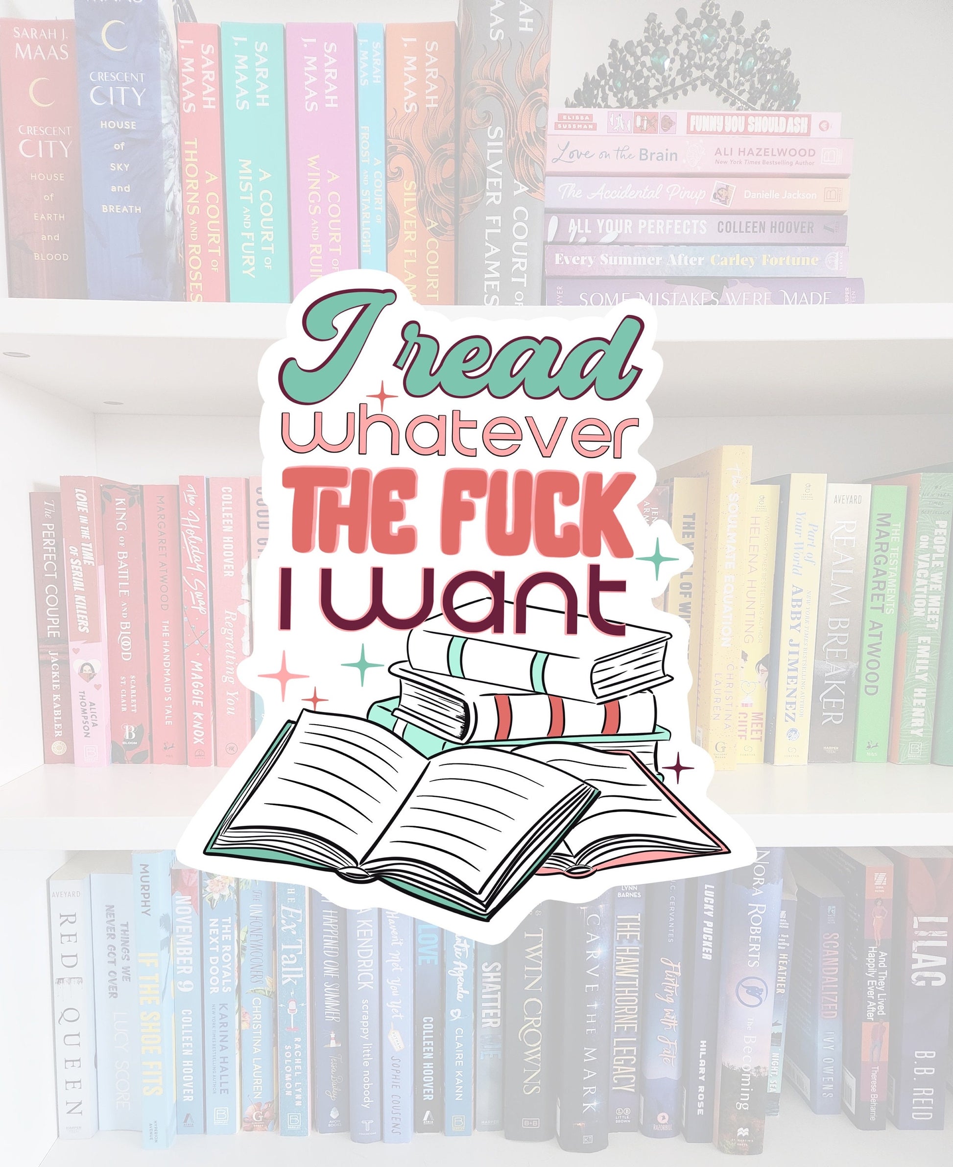 I Read Whatever Sticker - Funny Booktok Vinyl Decal