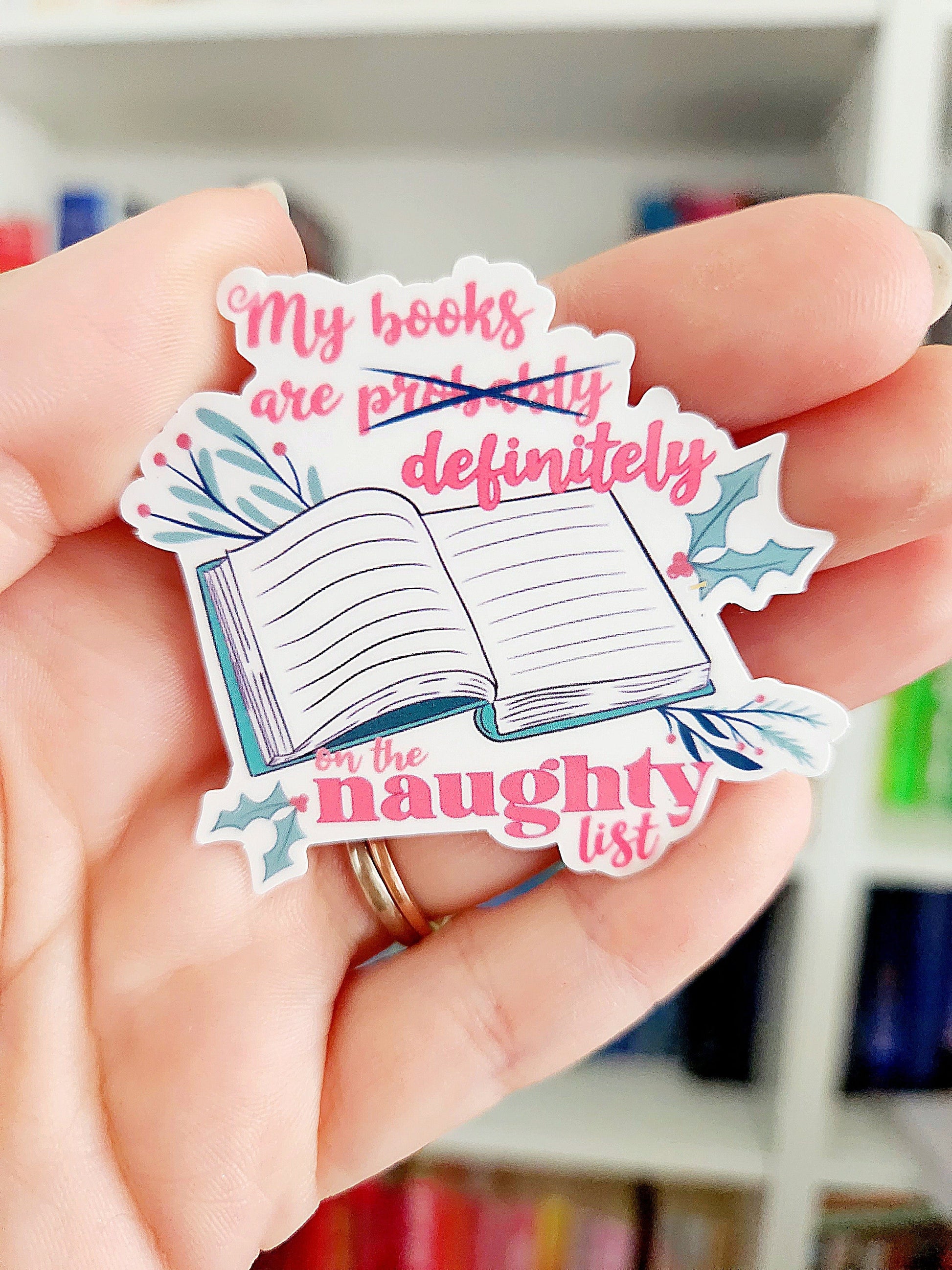 My books are on the naughty list - STICKER | bookish | booktok | reader | bookaddict | booktok | bookish gifts | holiday | Christmas