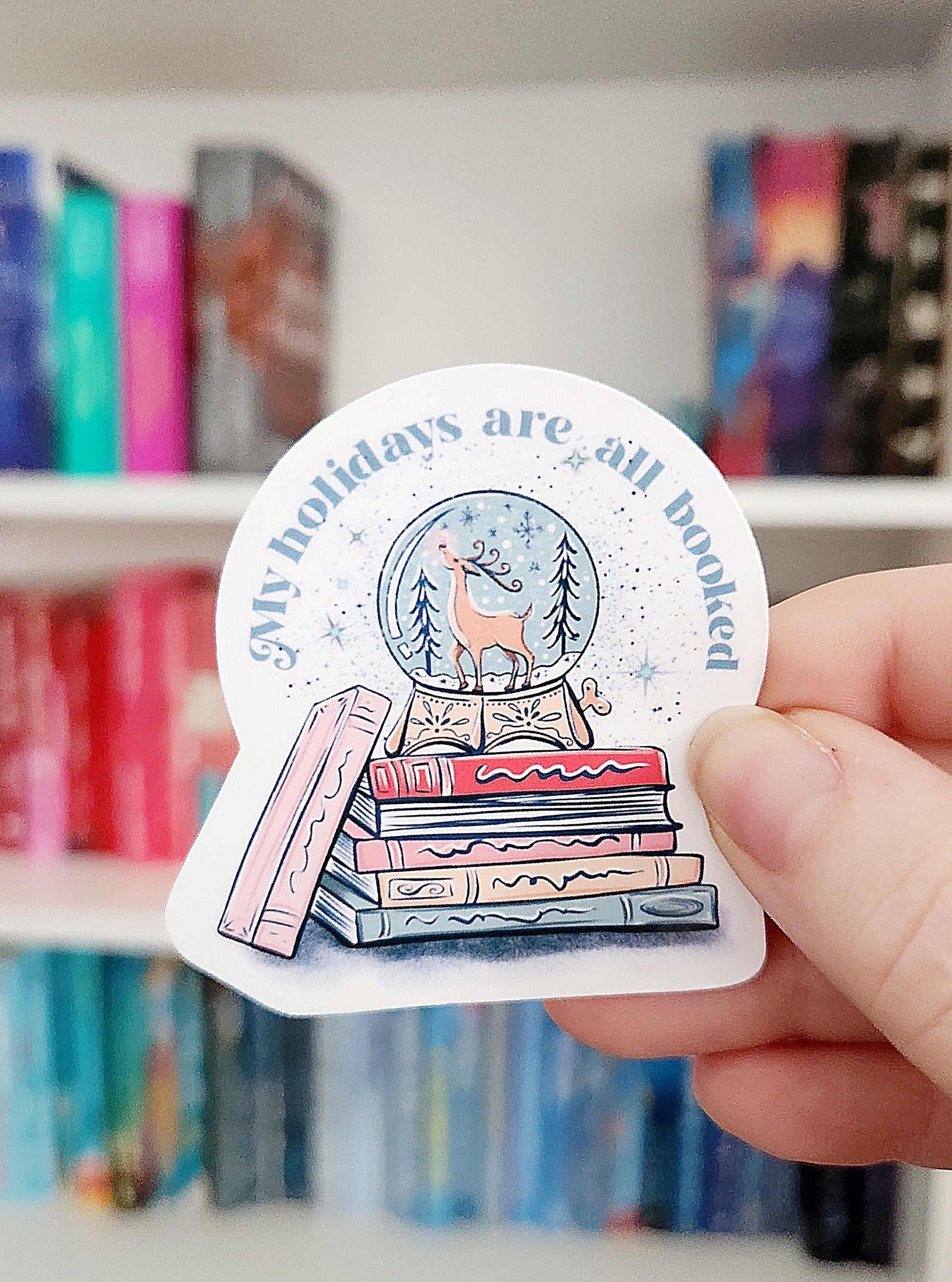 My holidays are all booked - STICKER | bookish stickers | booktok | reader | bookaddict | booktok | bookish gifts | holiday | Christmas