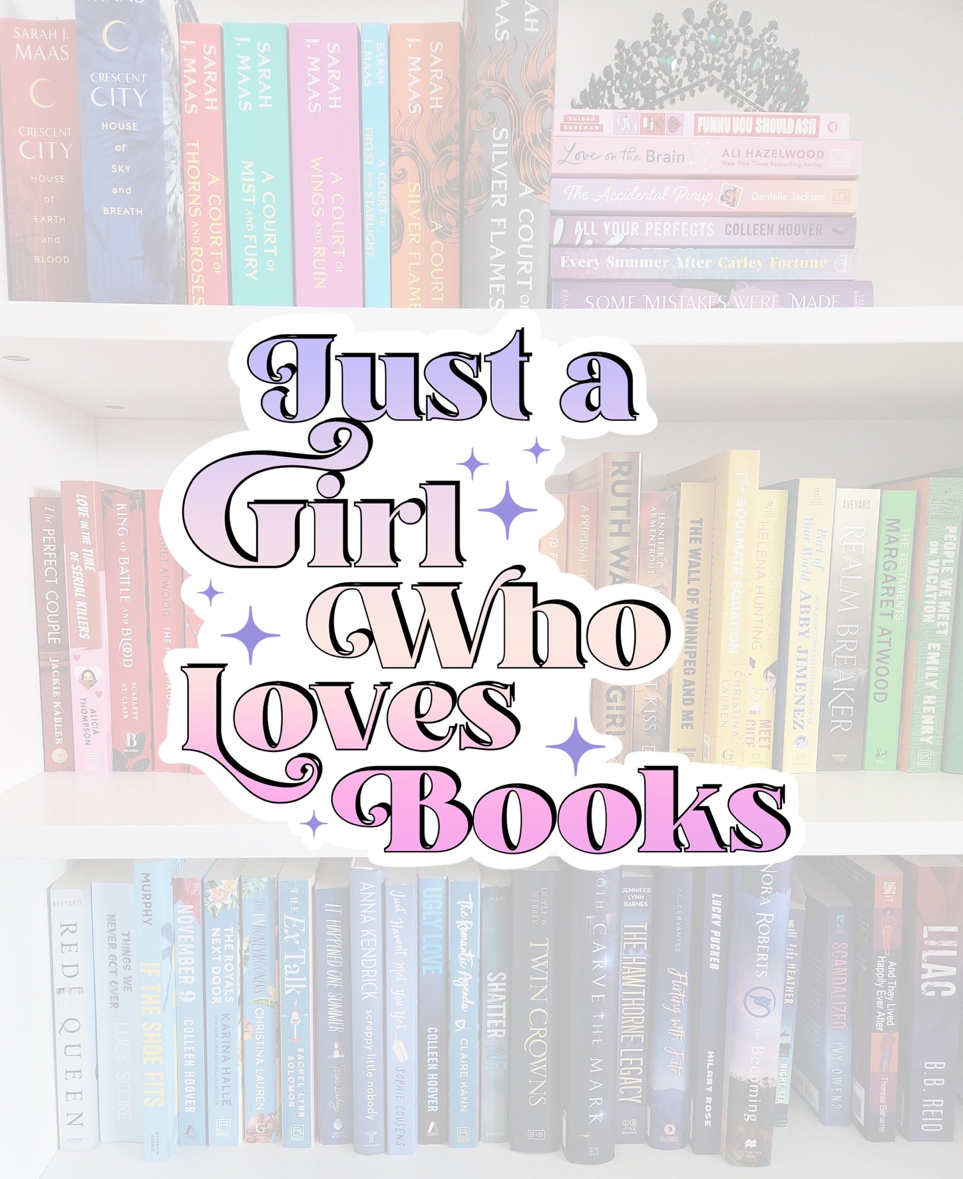 Just A Girl Who Love Books - bookish stickers / booktok / book addict / whimsy / reader / water resistant | bookish gifts | book addict