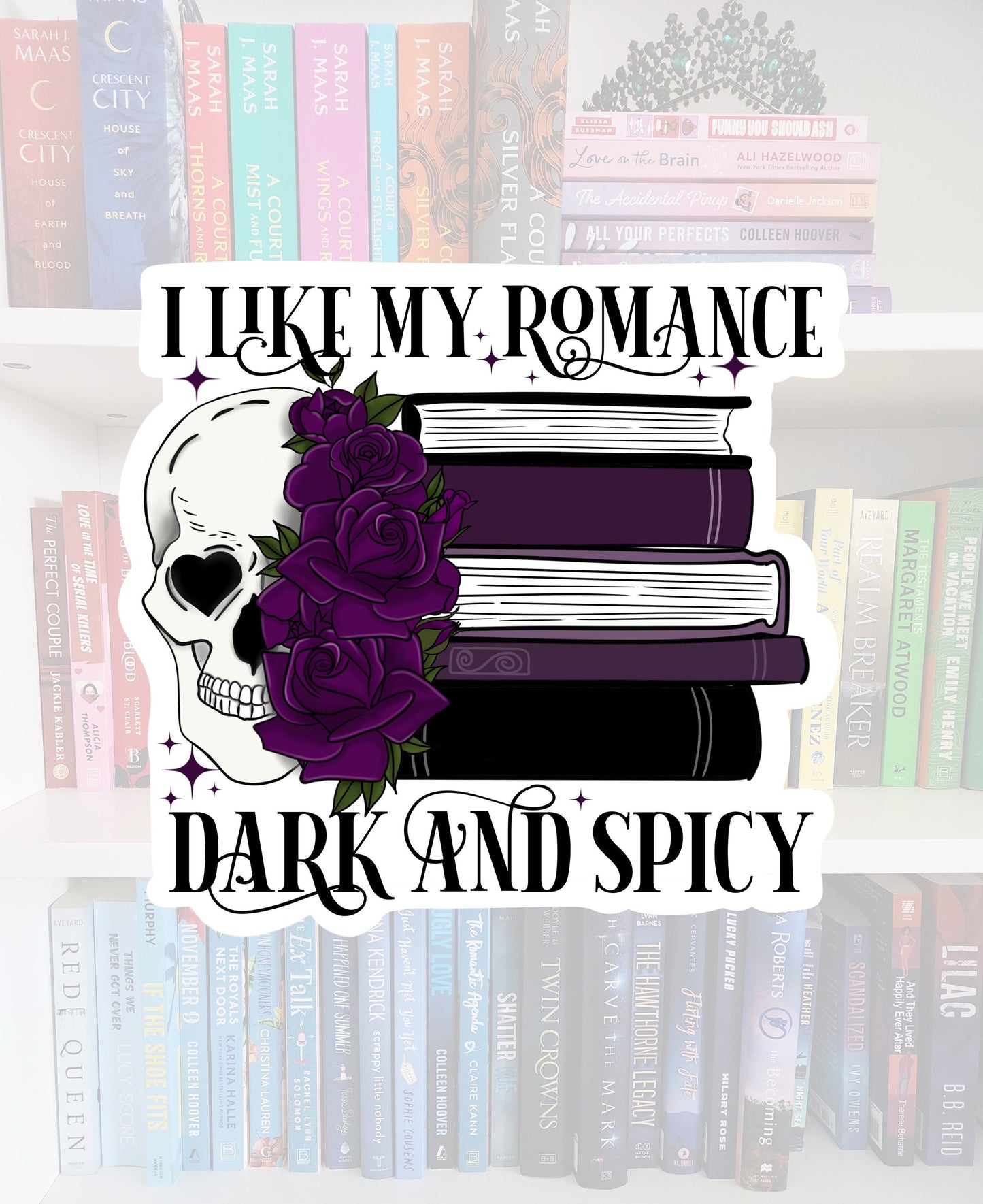 I like my romance dark & spicy sticker / booktok / book addict / books / reader / water resistant | bookish gifts | dark romance | skeleton