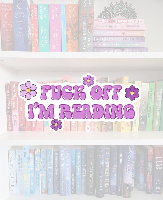 F*** off I'm reading - Sticker | bookish merch | bookish gifts | book addict | reader | laptop stickers / books | happy reader