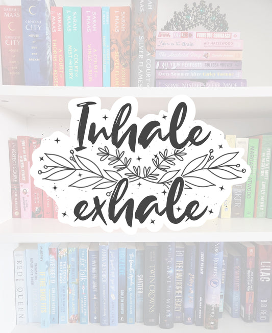 Inhale, exhale - vinyl sticker | water resistant | mental health | awareness | health | stickers | kindle stickers | laptop | tablet