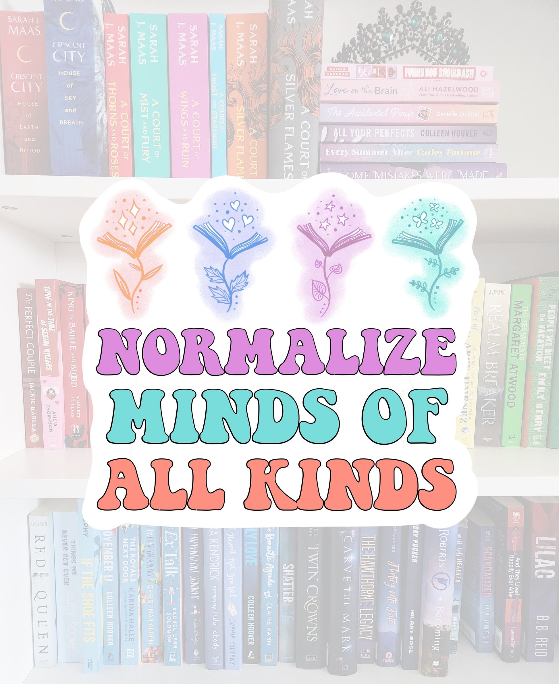 Normalize minds of all kinds - vinyl sticker | water resistant | mental health | awareness | health | stickers