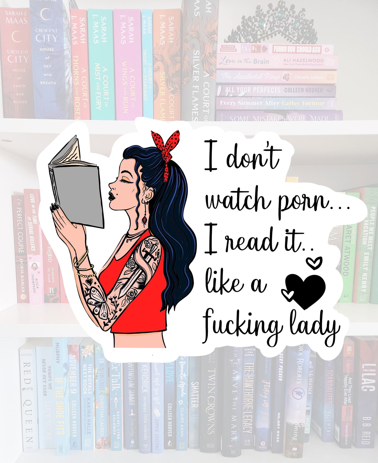 I don’t watch porn, I read it | bookish gifts | bookish stickers | laptop sticker | booktok | water resistant | kindle stickers