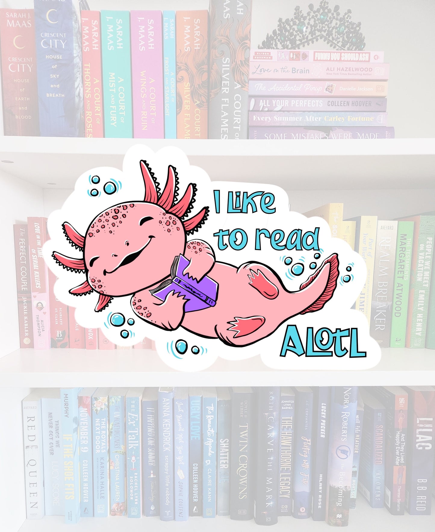 Bookish Axolotl Sticker – "I Like to Read Alotl", Water Resistant