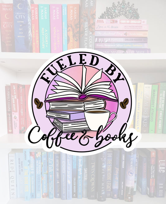 Fueled by Coffee & Books - bookish stickers / booktok / book addict / whimsy / reader / water resistant | bookish gifts