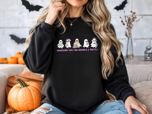 Ghosting you for boooks and coffee | Bookish sweater | Shirt | Clothing | bookish gifts | sweater | bookish merch | bookstagram | spooky