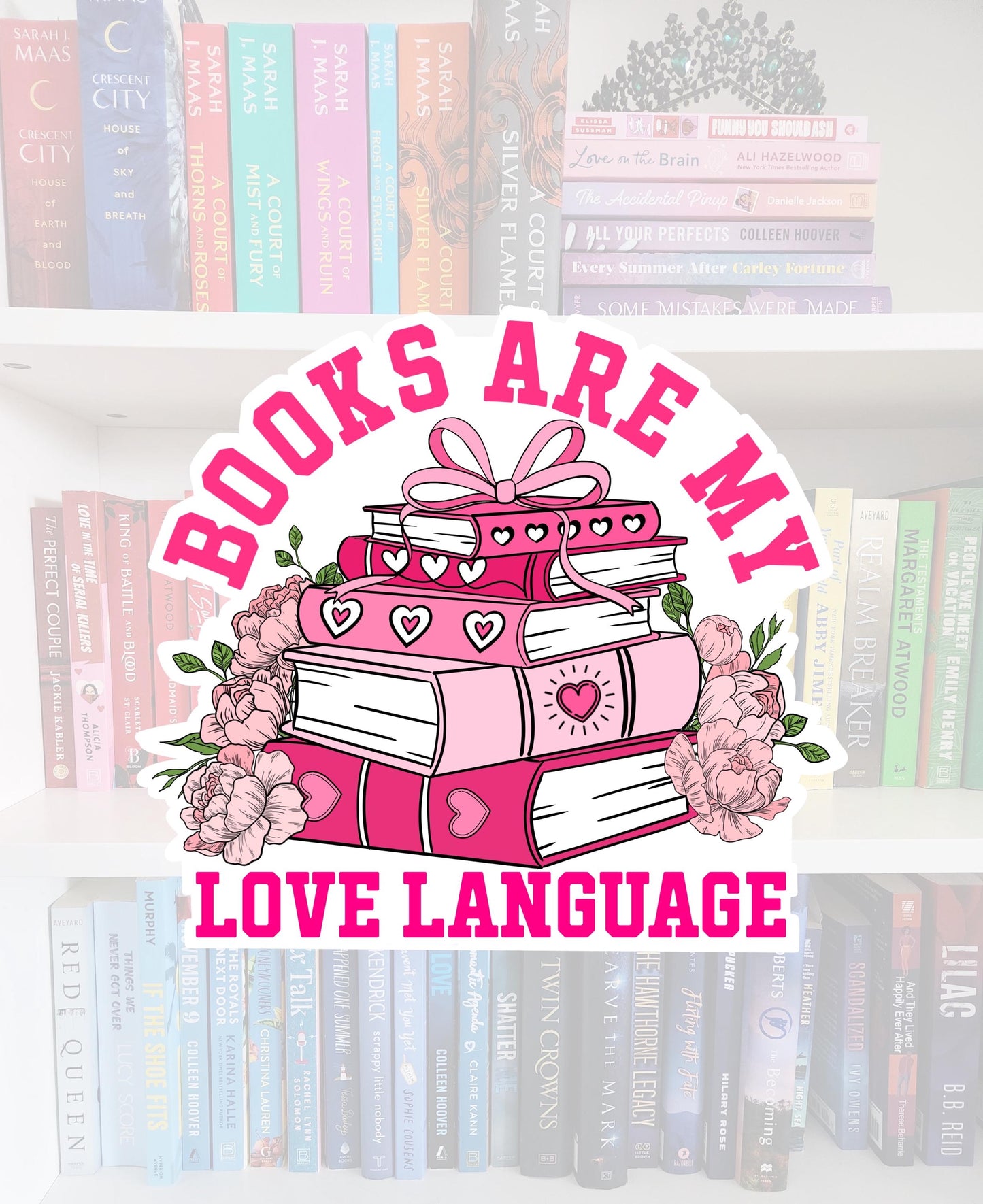 Books Are My Love Language - bookish stickers / booktok / book addict / whimsy / reader / water resistant | bookish gifts | kindle