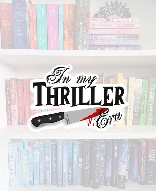 In My Thriller Ea - bookish sticker / booktok / book addict / water resistant | bookish gifts | books | bookish | kindle | mystery
