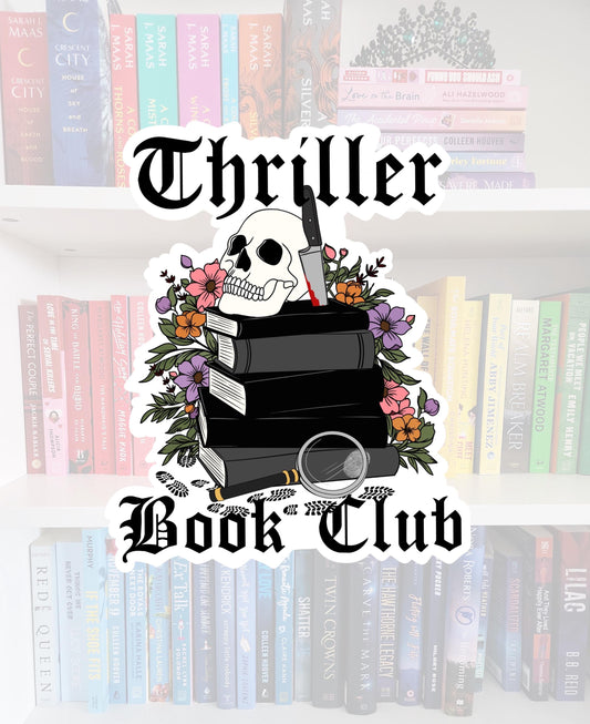 Thriller Book Club - bookish sticker / booktok / book addict / water resistant | bookish gifts | books | bookish | kindle | mystery