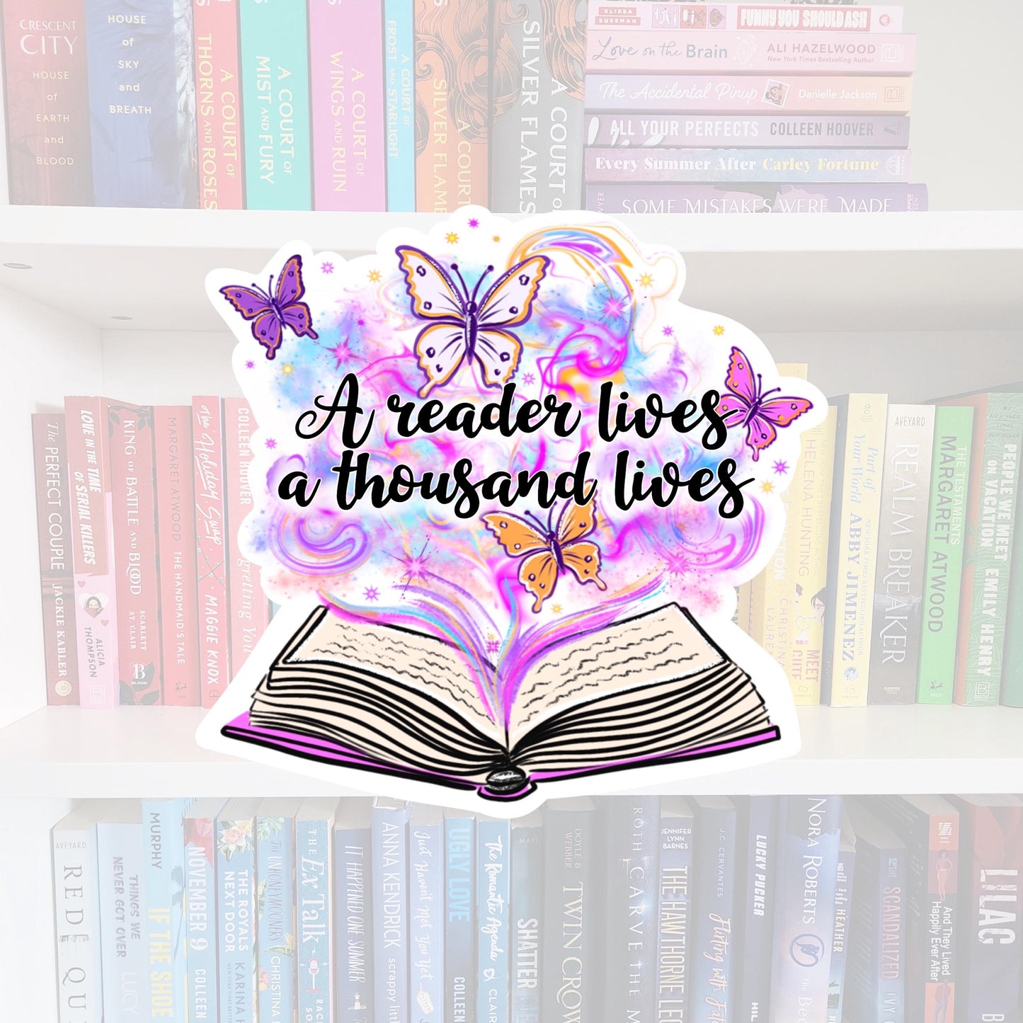 A Reader Lives A Thousand Lives - bookish stickers / booktok / book addict / whimsy / reader / water resistant | bookish gifts | kindle