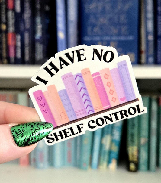 I Have No Shelf Control - bookish stickers / booktok / book addict / whimsy / reader / water resistant | bookish gifts | kindle