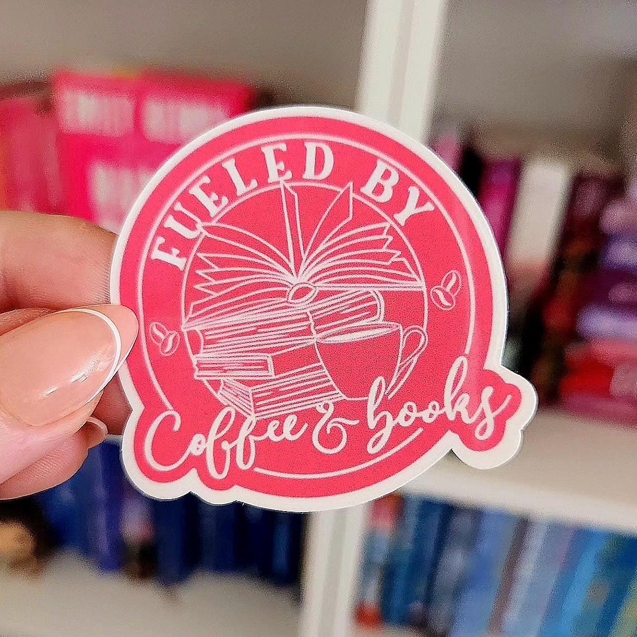 Fueled by Coffee & Books - bookish stickers / booktok / book addict / whimsy / reader / water resistant | bookish gifts