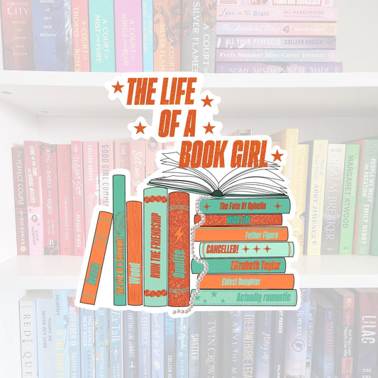 The Life Of A Book Girl - bookish stickers / t.swift inspired | books / whimsy / reader / water resistant | bookish gifts | kindle | T12