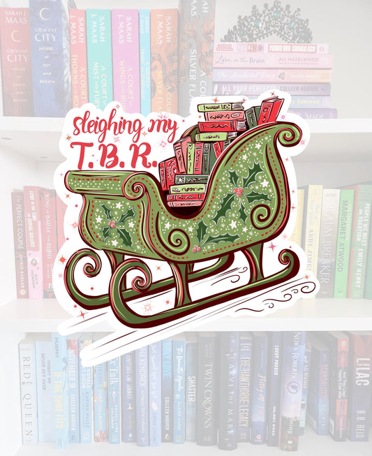 Sleighing my T.B.R. - STICKER | bookish | booktok | reader | bookaddict | booktok | bookish gifts | holiday | Christmas