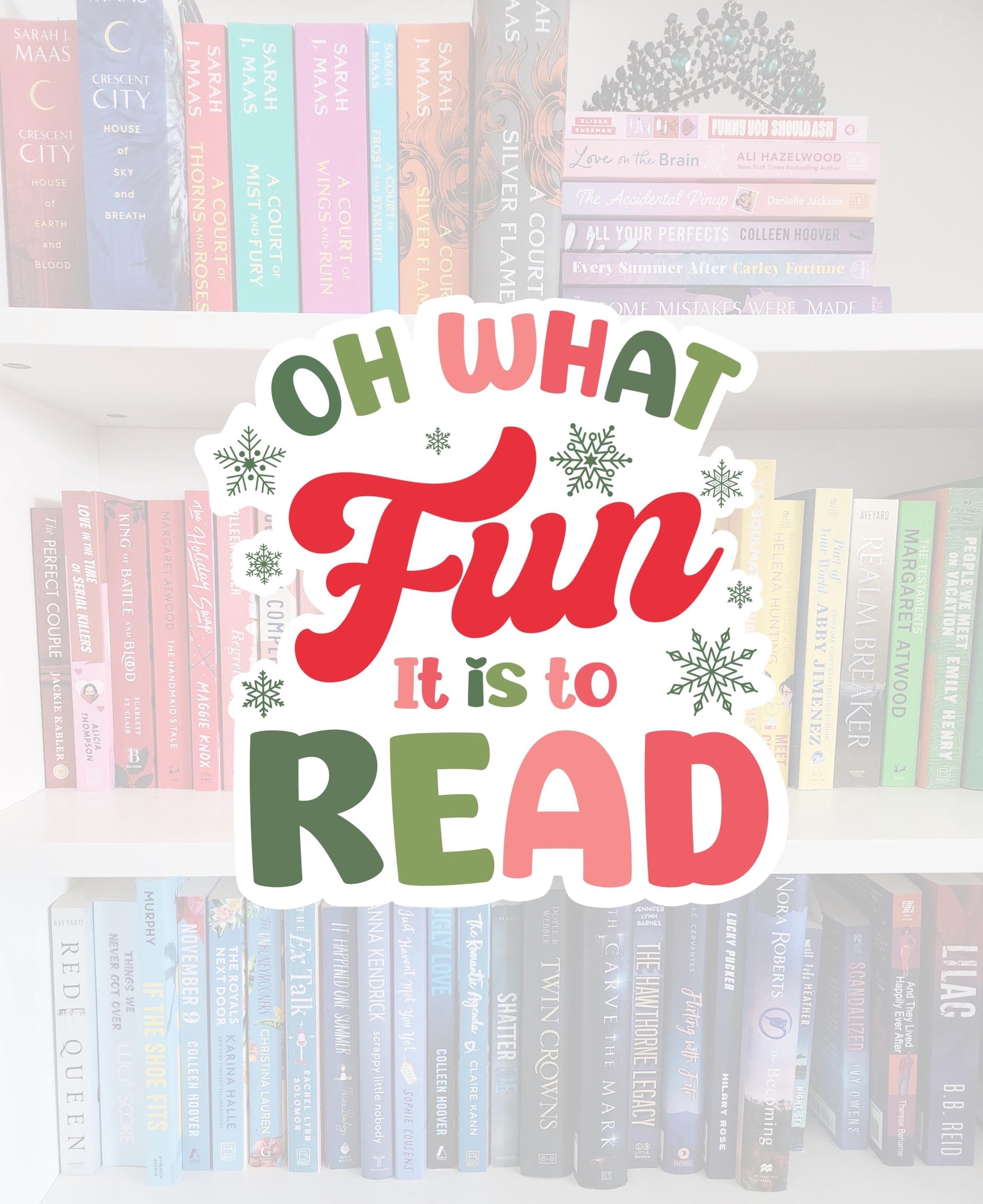 Oh what fun it is to read -STICKER | bookish | booktok | reader | bookaddict | booktok | bookish gifts | holiday | Christmas