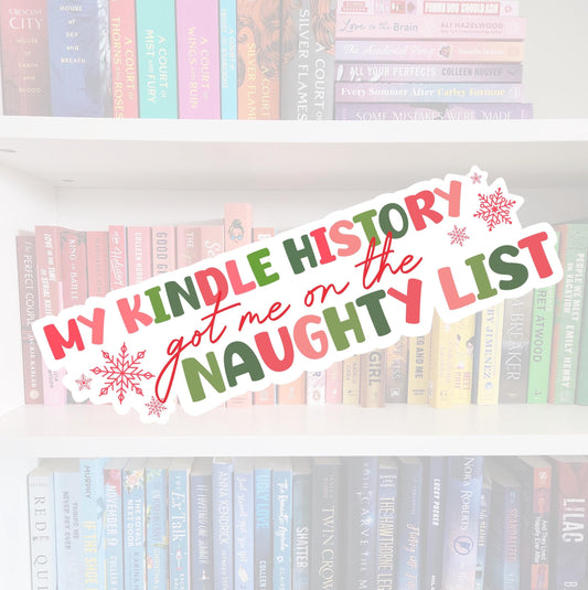 My Kindle history got me on the naughty list -STICKER | bookish | reader | bookaddict | booktok | bookish gifts | holiday | Christmas