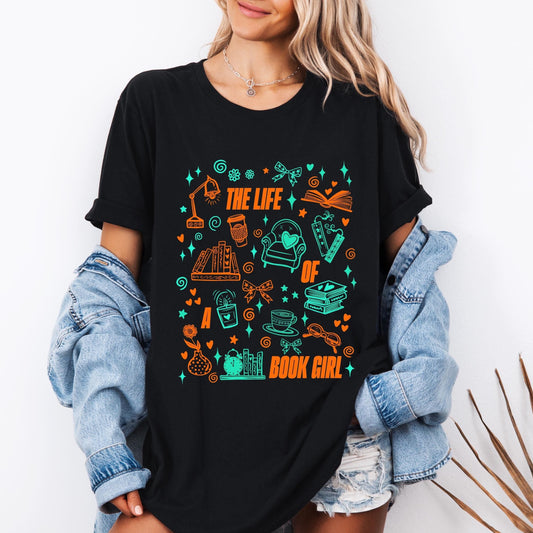 The life of a book girl - Bookish Tee, Reading Shirt, Book T-shirt | bookish gifts | book merch | apparel | tshirts | gift